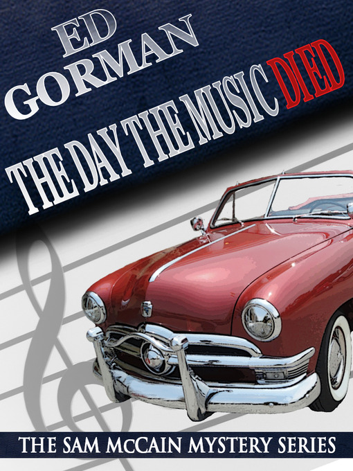 Title details for The Day the Music Died by Ed Gorman - Available